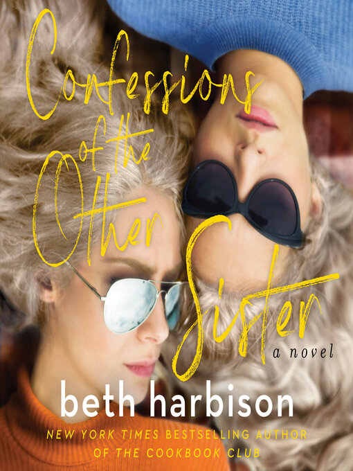 Title details for Confessions of the Other Sister by Beth Harbison - Available